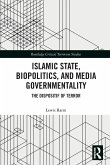 Islamic State, Biopolitics and Media Governmentality
