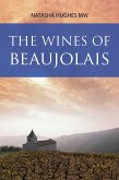 The Wines of Beaujolais The Wines of Beaujolais