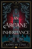 An Arcane Inheritance