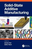 Solid State Additive Manufacturing Solid State Additive Manufacturing
