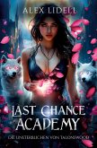 Last Chance Academy: Die Unsterblichen von Talonswood Last Chance Academy: Die Unsterblichen von Talonswood