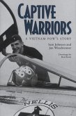 Captive Warriors Captive Warriors