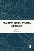 Mountain Biking, Culture and Society Mountain Biking, Culture and Society