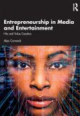 Entrepreneurship in Media and Entertainment