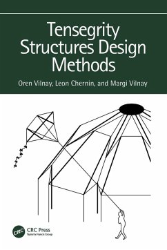 Tensegrity Structures Design Methods - Vilnay, Oren; Chernin, Leon; Vilnay, Margi