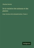 De la variation des animaux et des plantes De la variation des animaux et des plantes