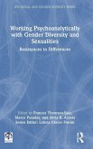 Working Psychoanalytically with Gender Diversity and Sexualities