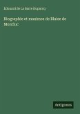 Biographie et maximes de Blaise de Montluc