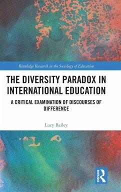 The Diversity Paradox in International Education - Bailey, Lucy