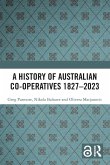 A History of Australian Co-operatives 1827-2023