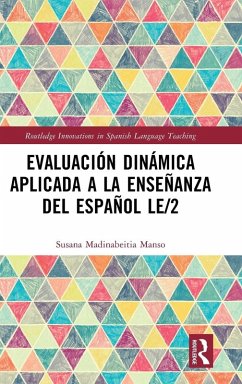 Evaluación dinámica aplicada a la enseñanza del español LE/2 - Madinabeitia Manso, Susana