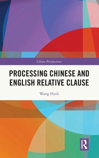 Processing Chinese and English Relative Clause Processing Chinese and English Relative Clause