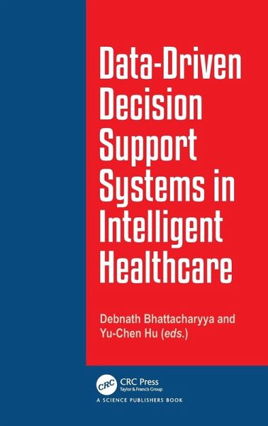 Data-Driven Decision Support System in Intelligent HealthCare Data-Driven Decision Support System in Intelligent HealthCare