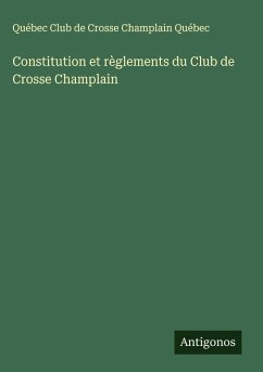Cover Constitution et règlements du Club de Crosse Champlain