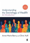 Understanding the Sociology of Health Understanding the Sociology of Health