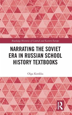 Narrating the Soviet Era in Russian School History Textbooks - Konkka, Olga