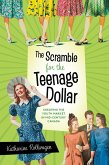 The Scramble for the Teenage Dollar The Scramble for the Teenage Dollar