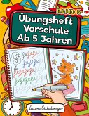 Übungsheft Vorschule Ab 5 Jahren Übungsheft Vorschule Ab 5 Jahren