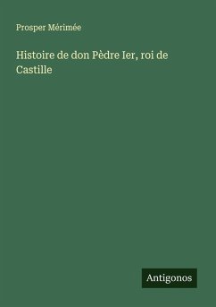 Cover Histoire de don Pèdre Ier, roi de Castille