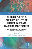 Building the Self-Efficacy Beliefs of English Language Learners and Teachers Building the Self-Efficacy Beliefs of English Language Learners and Teachers