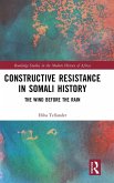 Constructive Resistance in Somali History