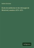 École de médecine et de chirurgie de Montreal, session 1870-1871
