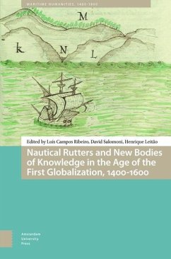 Cover Nautical Rutters and New Bodies of Knowledge in the Age of the First Globalization, 1400-1600