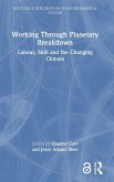 Working Through Planetary Breakdown Working Through Planetary Breakdown