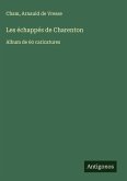 Les échappés de Charenton Les échappés de Charenton