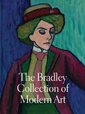 The Bradley Collection of Modern Art The Bradley Collection of Modern Art
