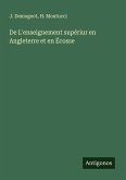 De L'enseignement supériur en Angleterre et en Écosse