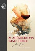 Steven Spurrier's Academie du Vin Wine Course Steven Spurrier's Academie du Vin Wine Course