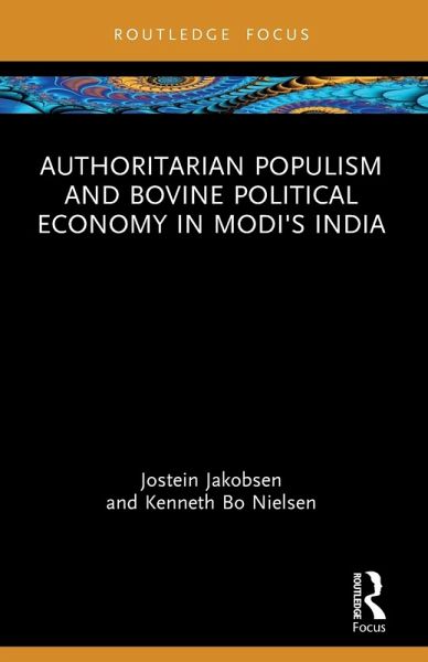 Authoritarian Populism and Bovine Political Economy in Modi's India