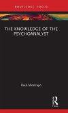 The Knowledge of the Psychoanalyst