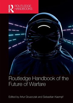 Routledge Handbook of the Future of Warfare