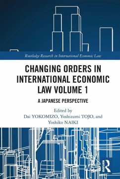 Cover Changing Orders in International Economic Law Volume 1