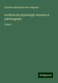 Archives de physiologie normale et pathologique Archives de physiologie normale et pathologique