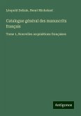 Catalogue général des manuscrits français Catalogue général des manuscrits français