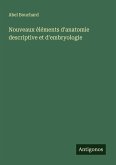 Nouveaux éléments d'anatomie descriptive et d'embryologie