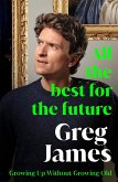 All the Best for the Future All the Best for the Future