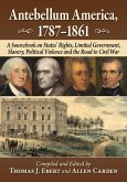 Antebellum America, 1787-1861 Antebellum America, 1787-1861