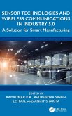 Sensor Technologies and Wireless Communications in Industry 5.0 Sensor Technologies and Wireless Communications in Industry 5.0
