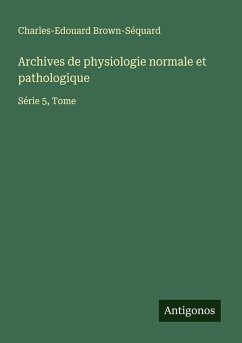Cover Archives de physiologie normale et pathologique