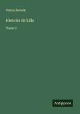 Histoire de Lille Histoire de Lille