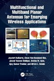Multifunctional and Multiband Planar Antennas for Emerging Wireless Applications Multifunctional and Multiband Planar Antennas for Emerging Wireless Applications