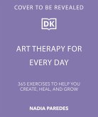 Art Therapy for Every Day Art Therapy for Every Day