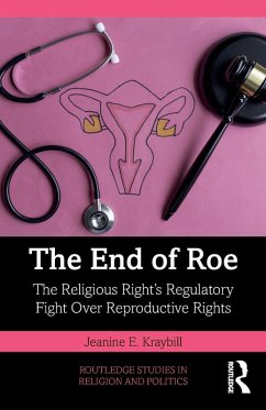 The End of Roe - Kraybill, Jeanine E. (California State University, Bakersfield, USA)