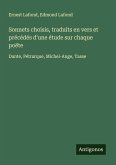 Sonnets choisis, traduits en vers et précédés d'une étude sur chaque poëte
