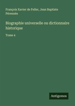 Cover Biographie universelle ou dictionnaire historique