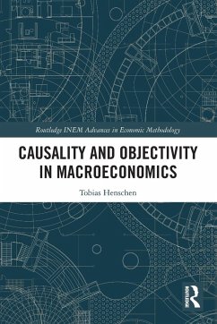 Causality and Objectivity in Macroeconomics - Henschen, Tobias